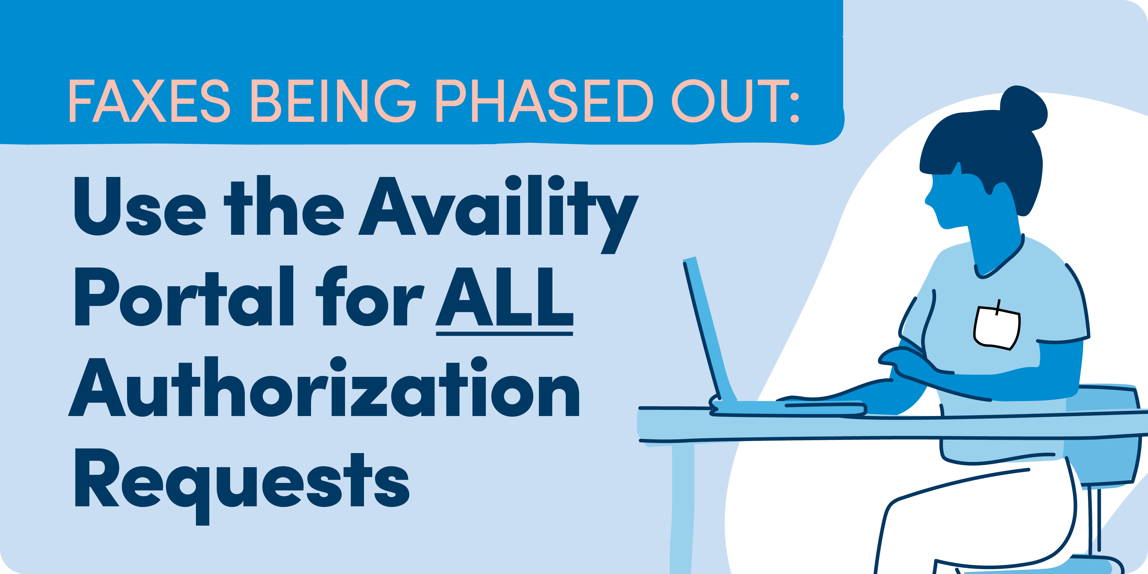Faxes Being Phased Out: Use the Availity Portal for All Authorization Requests