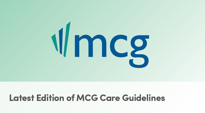 Latest Edition of MCG Care Guidelines